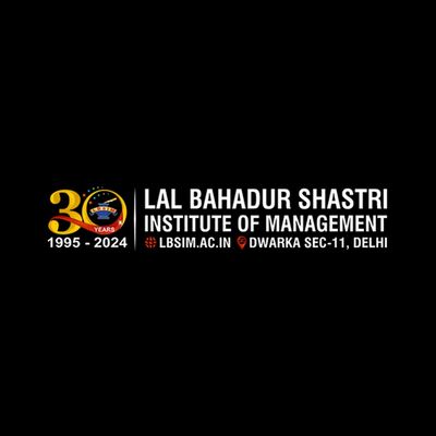 MBA at Lal Bahadur Shastri Institute of Management, Delhi/NCR