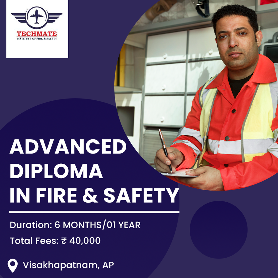 Advanced Diploma in Fire & Safety at TECHMATE INSTITUTE OF FIRE AND SAFETY (TIFS), Visakhapatnam