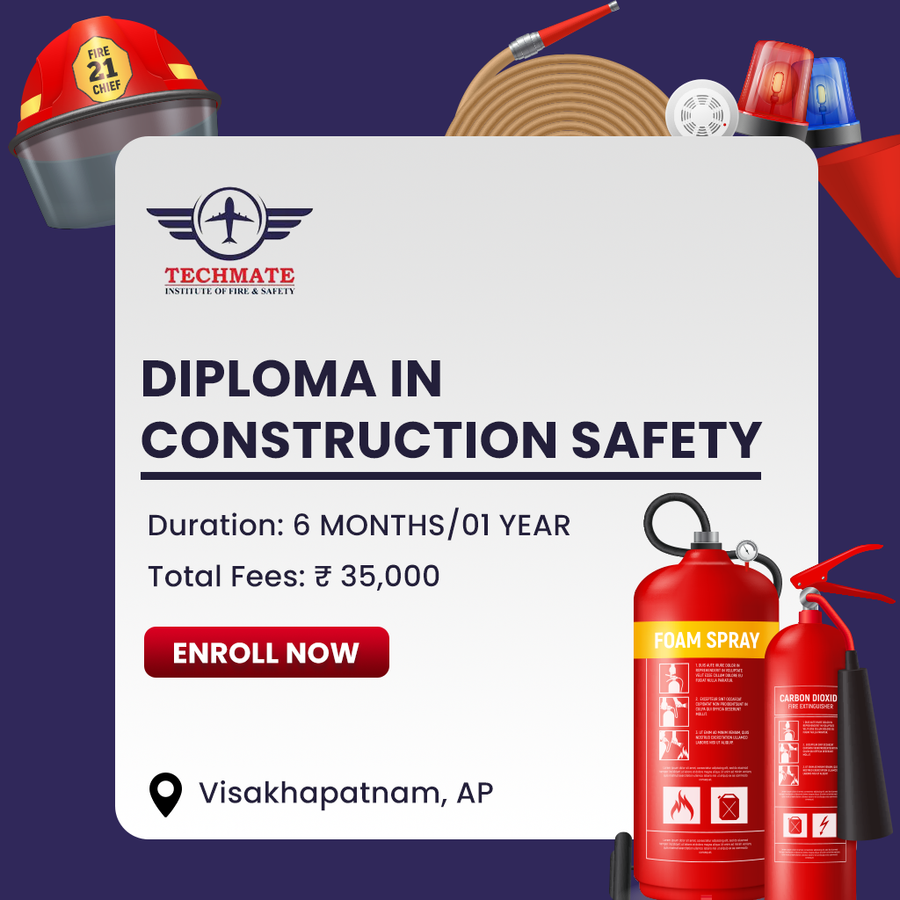 Diploma in Construction Safety at TECHMATE INSTITUTE OF FIRE AND SAFETY (TIFS), Visakhapatnam