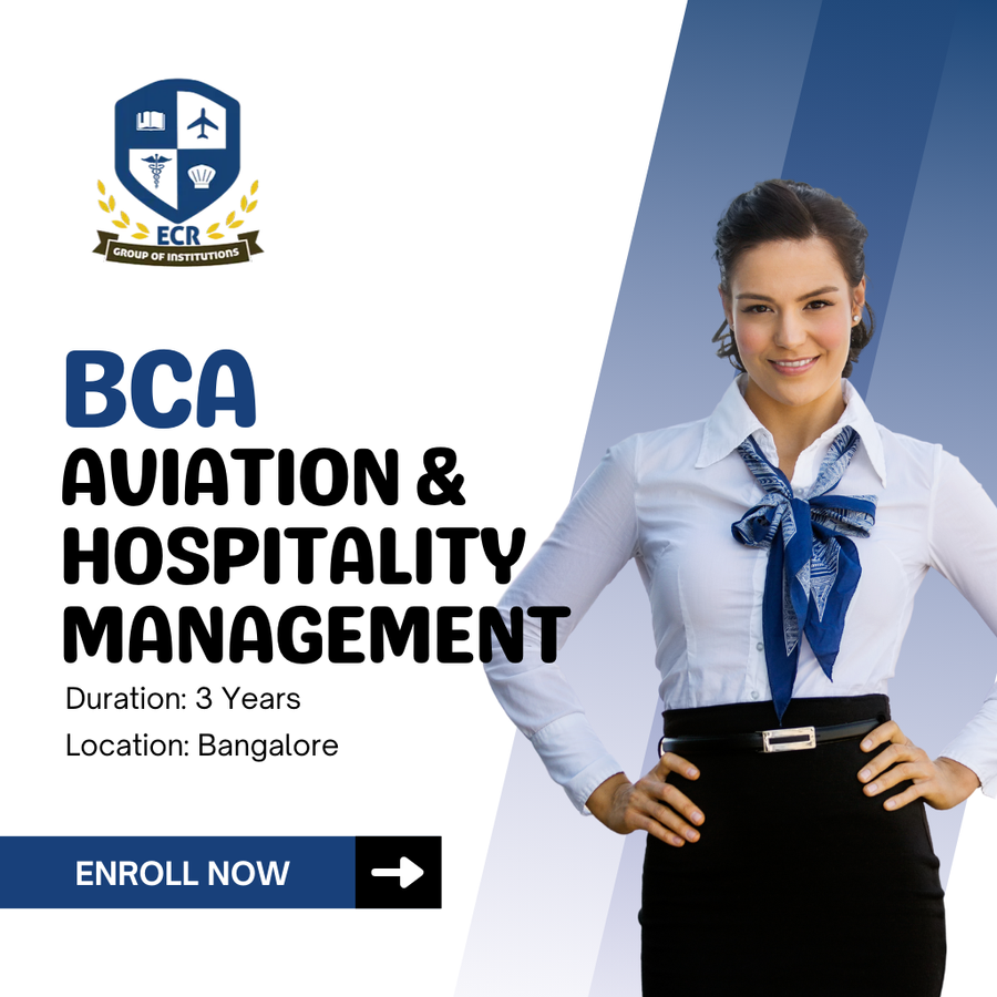 BCA + Aviation and Hospitality Management (AHM) at ECR Group of Instituitions, Bengaluru/Bangalore