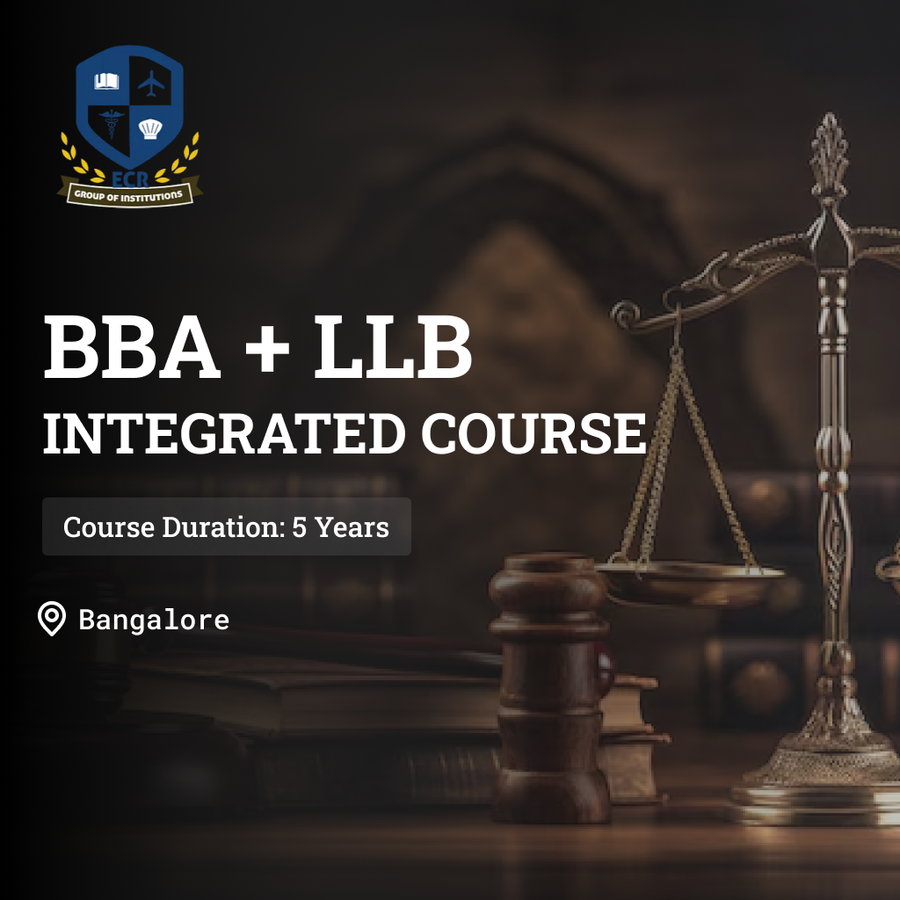 BBA + LLB Integrated Course at ECR GROUP OF INSTITUTIONS, Bengaluru/Bangalore