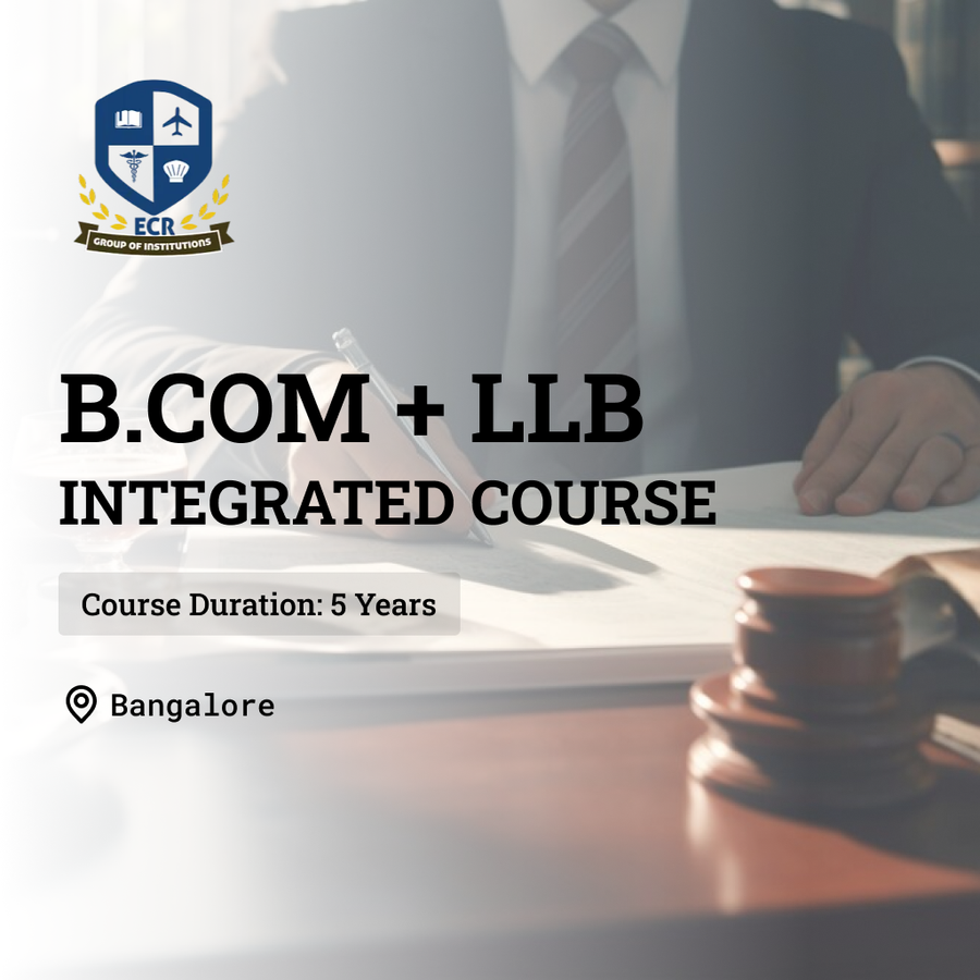 B.Com + LLB Integrated Course at ECR GROUP OF INSTITUTIONS, Bengaluru/Bangalore