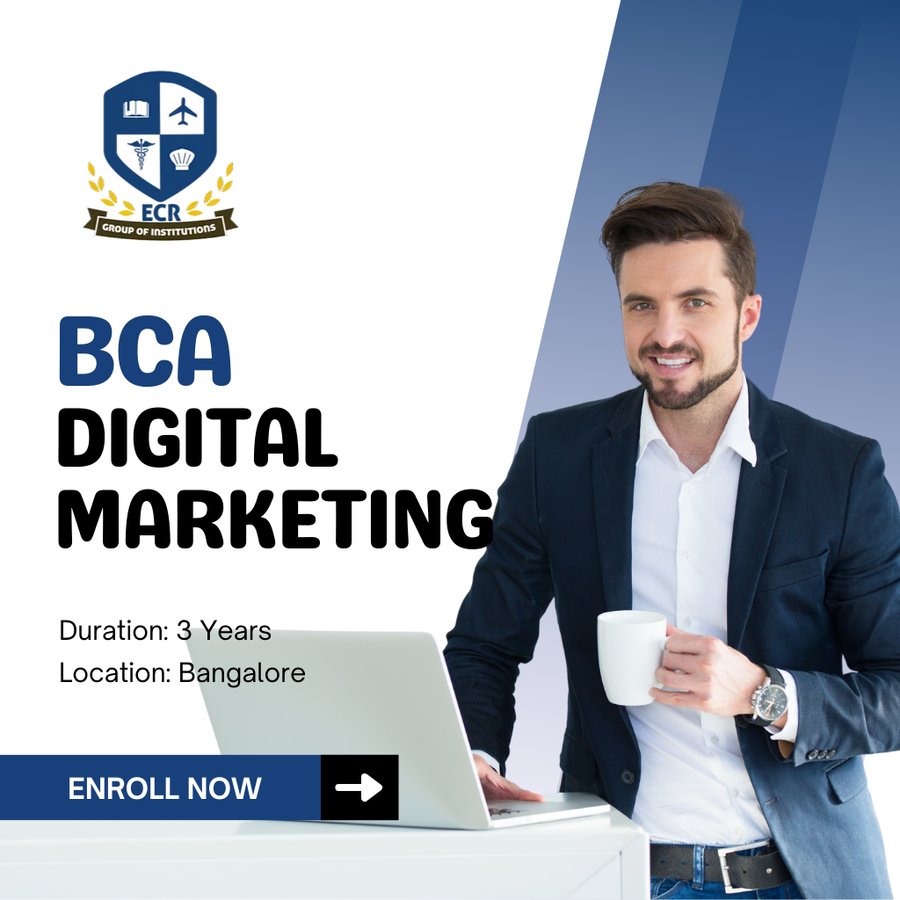 BCA with Digital Marketing at ECR GROUP OF INSTITUTIONS, Bengaluru/Bangalore