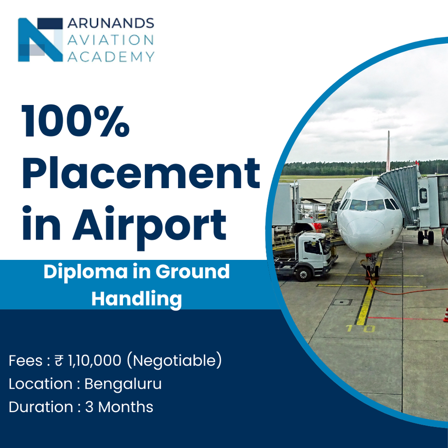 Diploma in Ground Handling at Arunand's Aviation Academy, Bengaluru/Bangalore