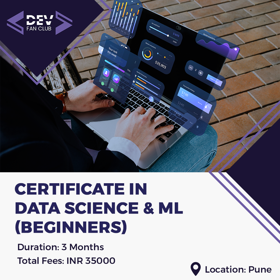 Certification in Data Science & ML (Beginners) at Dev Fan Club, Pune