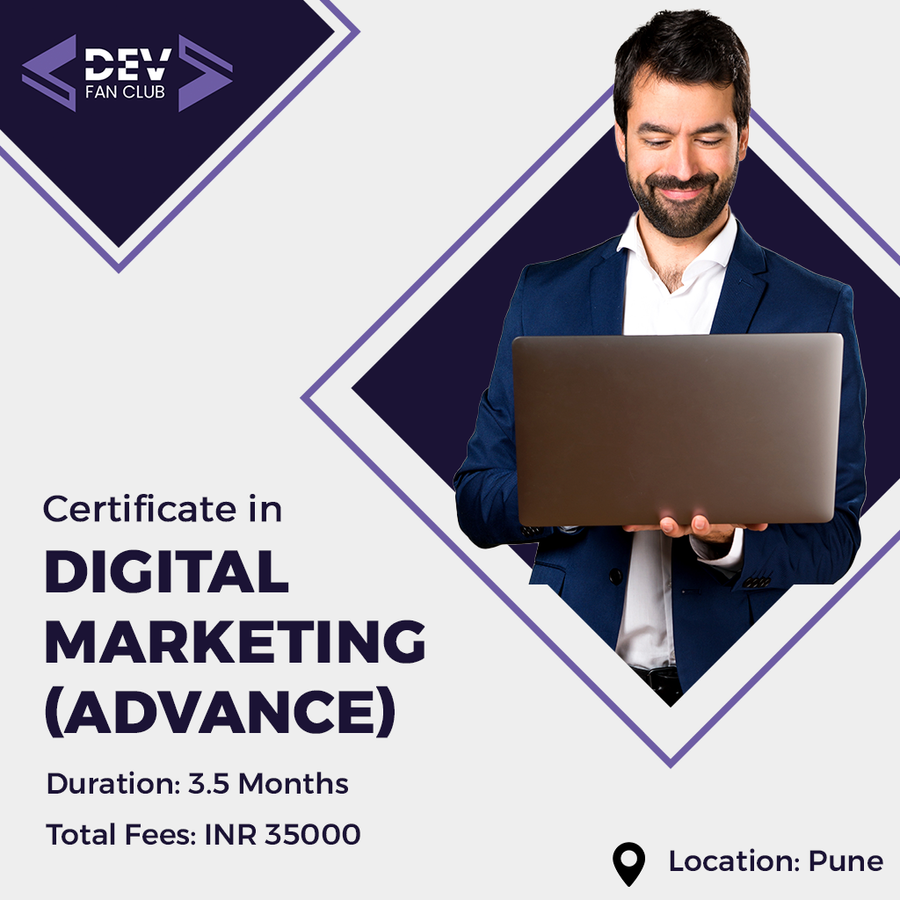 Certification in Digital Marketing (Advance) at Dev Fan Club, Pune