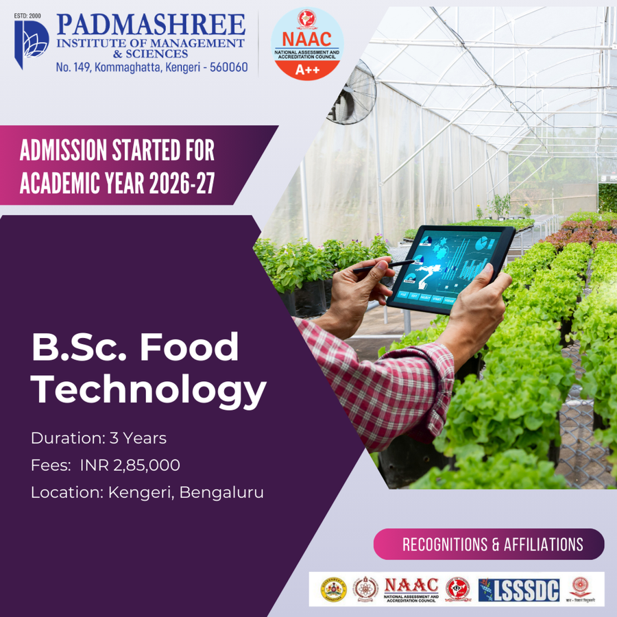 Admission Open for B.Sc. Food Technology at Padmashree Institute of Management and Sciences , Bengaluru/Bangalore