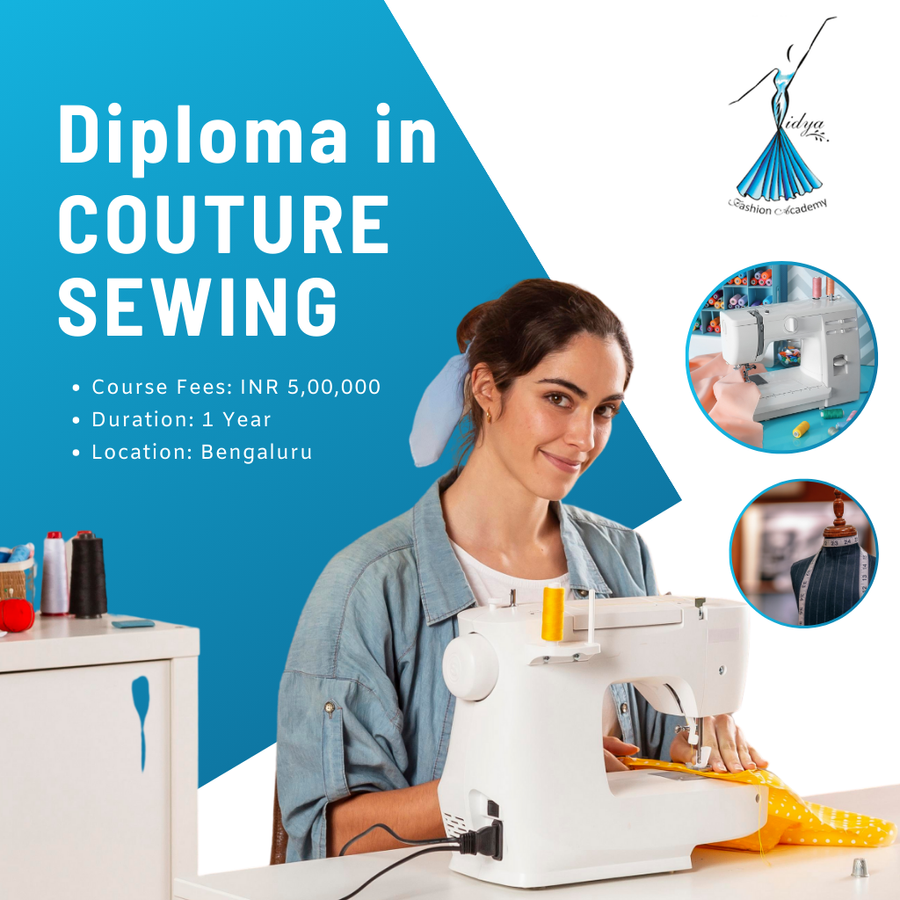 Admission Open for Diploma in Couture Sewing at Vidya Fashion Academy , Bengaluru/Bangalore