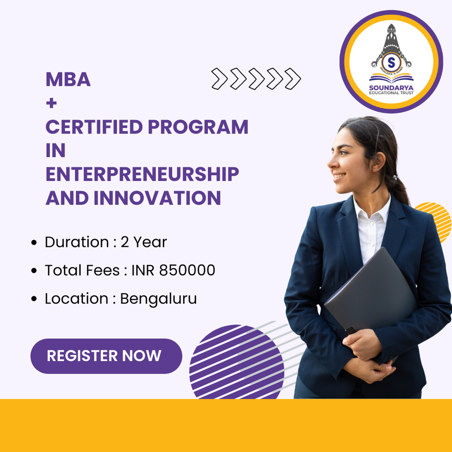 Admission Open For MBA+ Entrepreneurship Certf at Soundarya Institute of Management and Science , Bengaluru/Bangalore