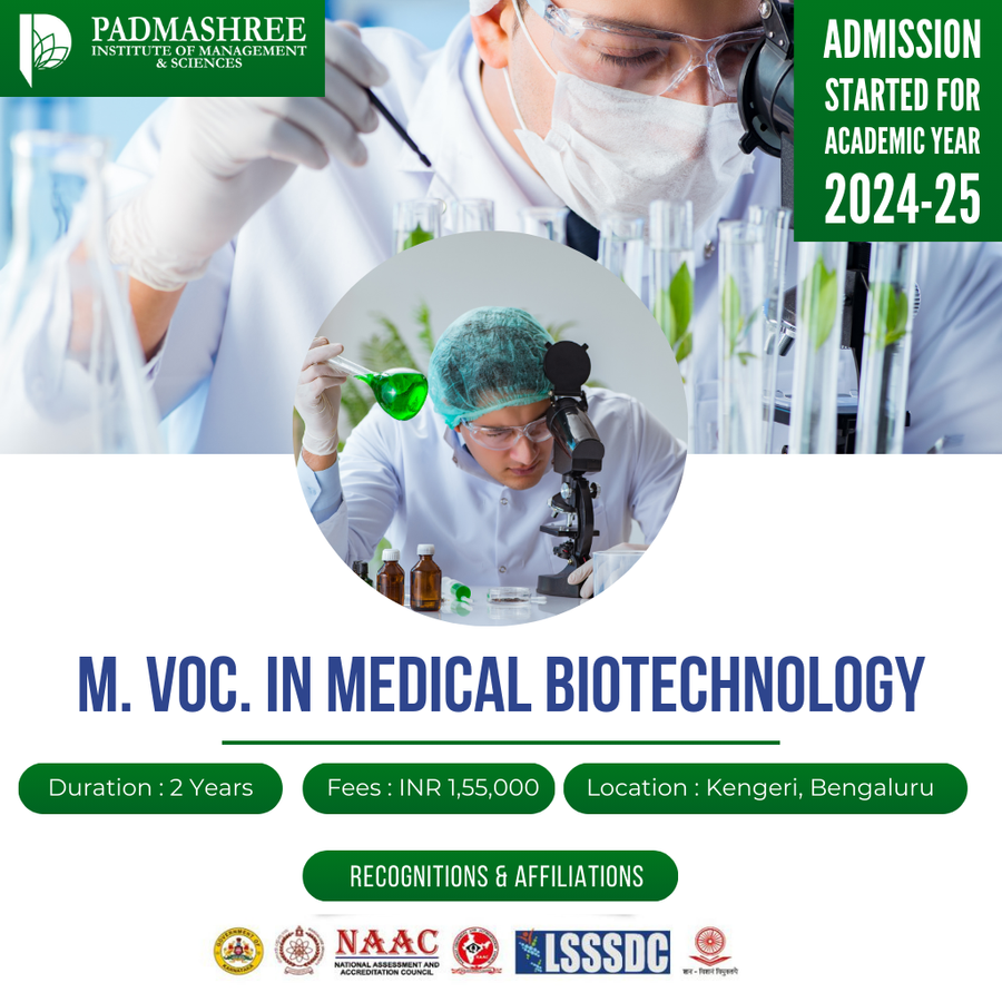 Admission Open for M.Voc. in Medical Biotechnology at Padmashree Institute of Management and Sciences , Bengaluru/Bangalore