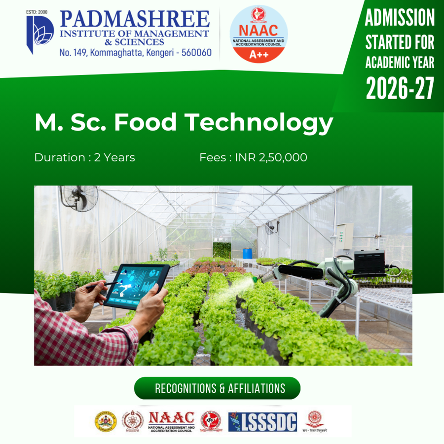 Admission Open for M. Sc. Food Technology at Padmashree Institute of Management and Sciences , Bengaluru/Bangalore