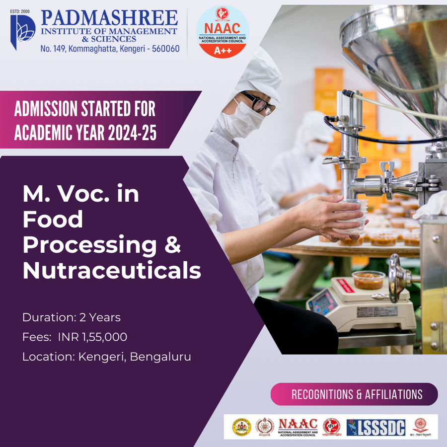Admission Open for M. Voc. in Food Processing at Padmashree Institute of Management and Sciences , Bengaluru/Bangalore