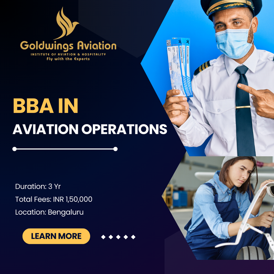 Admission open for BBA in Aviation Operations at GOLDWINGS AVIATION, Bengaluru/Bangalore