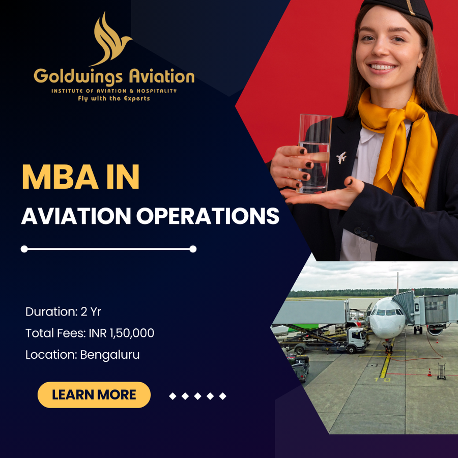 Admission Open for MBA in Aviation Operations at GOLDWINGS AVIATION, Bengaluru/Bangalore