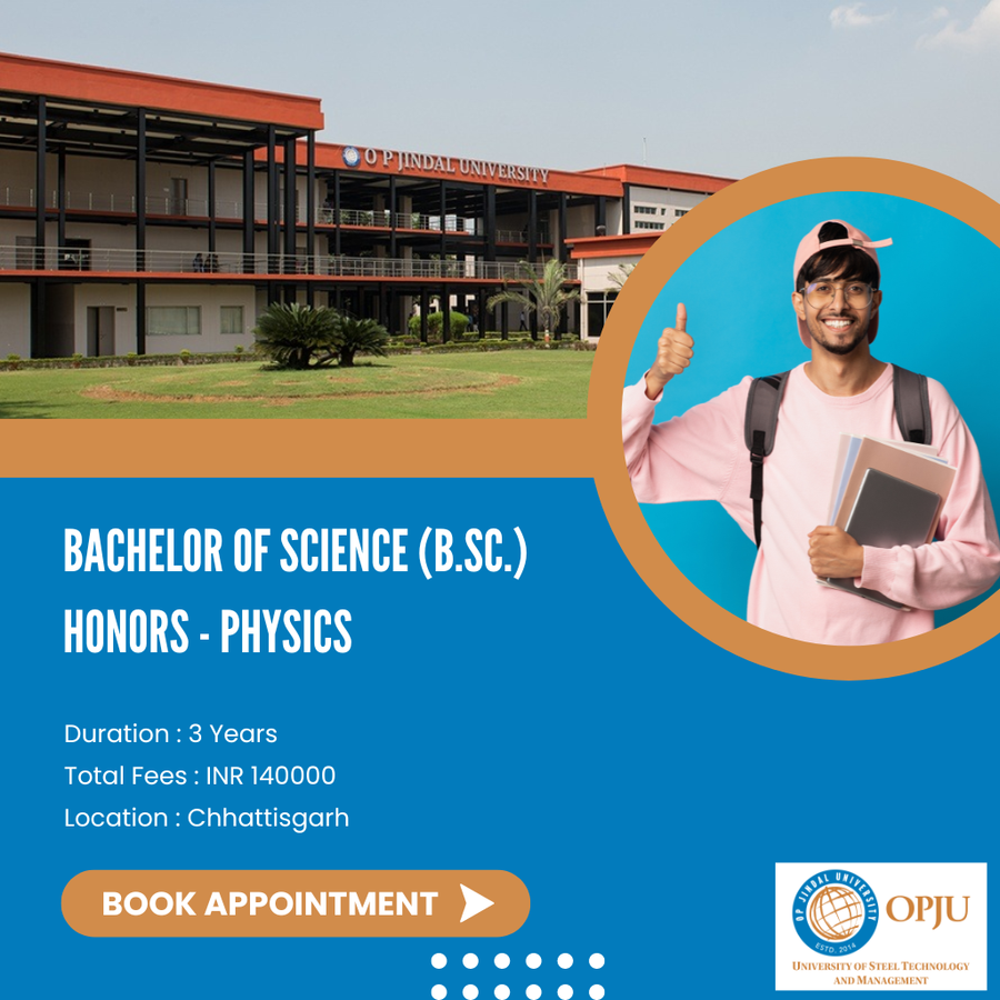 Admission Open for B.Sc in Physics (Honors) at OP Jindal University (OPJU), Chhattisgarh - Other