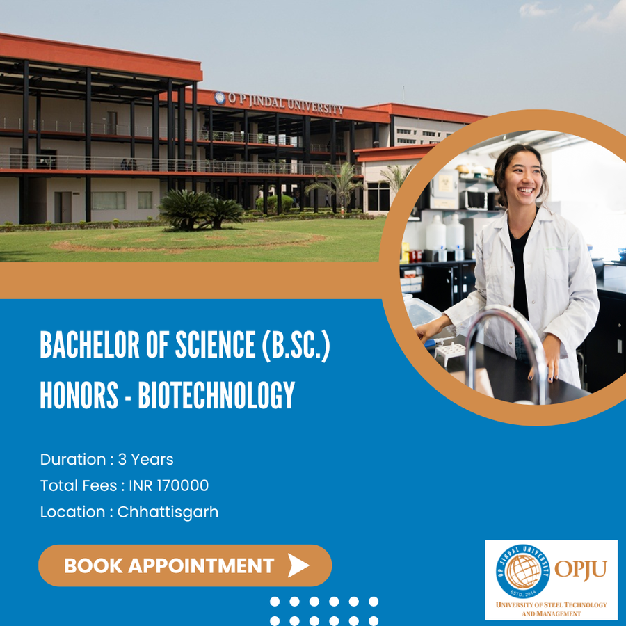 Admission Open for B.Sc in Biotechnology (Honors) at OP Jindal University (OPJU), Chhattisgarh - Other