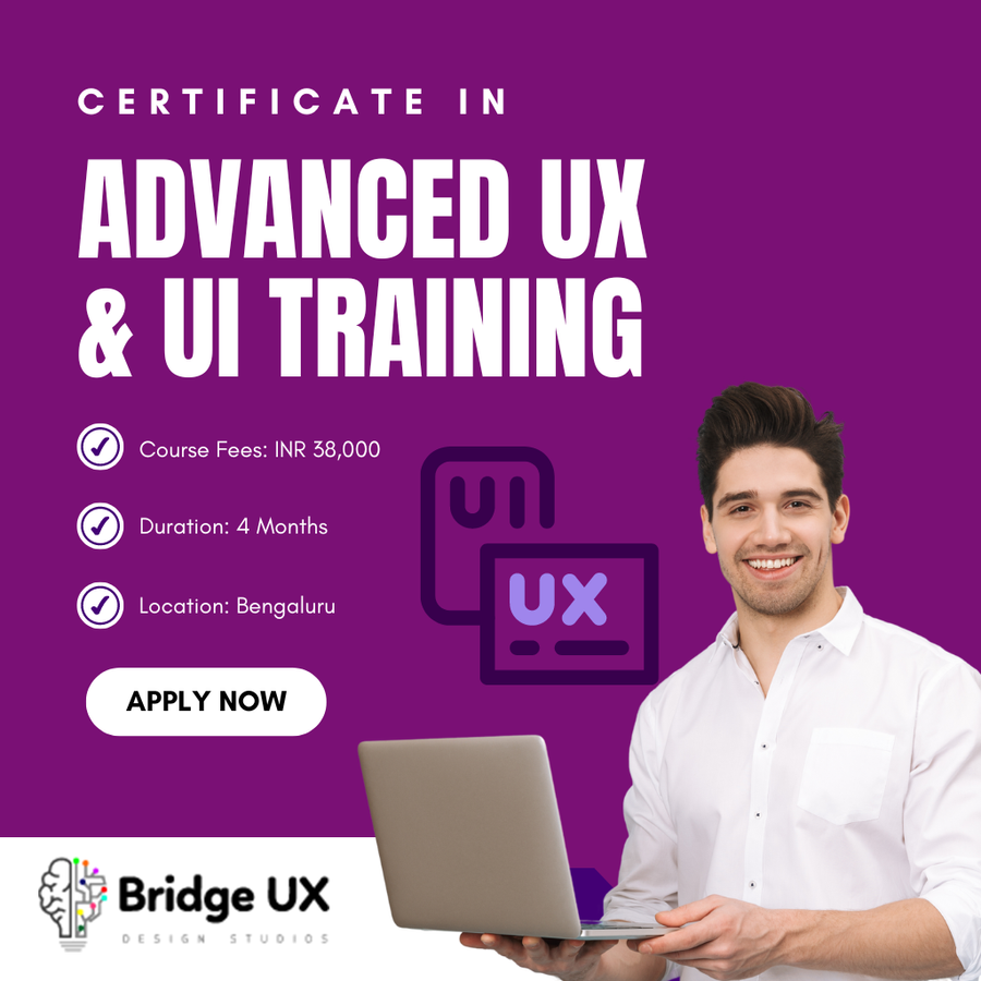 Certification in Advanced UX and UI training at Bridge UX Design Academy, Bengaluru/Bangalore