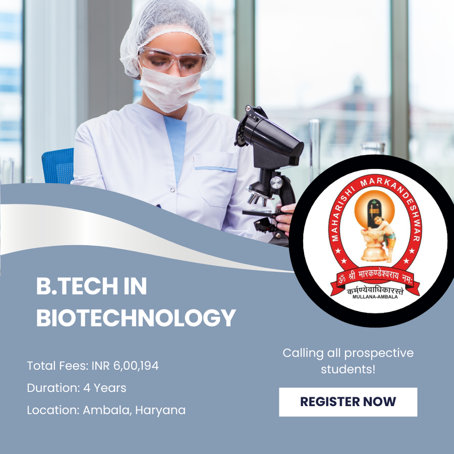 B.TECH IN BIOTECHNOLOGY at Maharishi Markandeshwar (Deemed To Be University), Haryana - Other