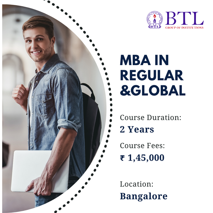 MBA in Regular & Global at BTL Group of Institutions, Bengaluru/Bangalore