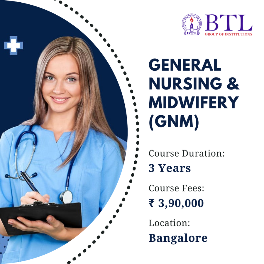 General Nursing & Midwifery (GNM) at BTL Group of Institutions, Bengaluru/Bangalore