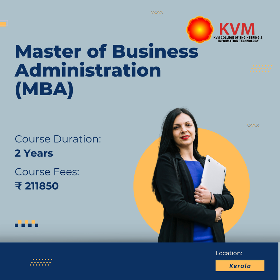 Admission Open For MBA at KVM College of Engineering and IT, Kerala - Other