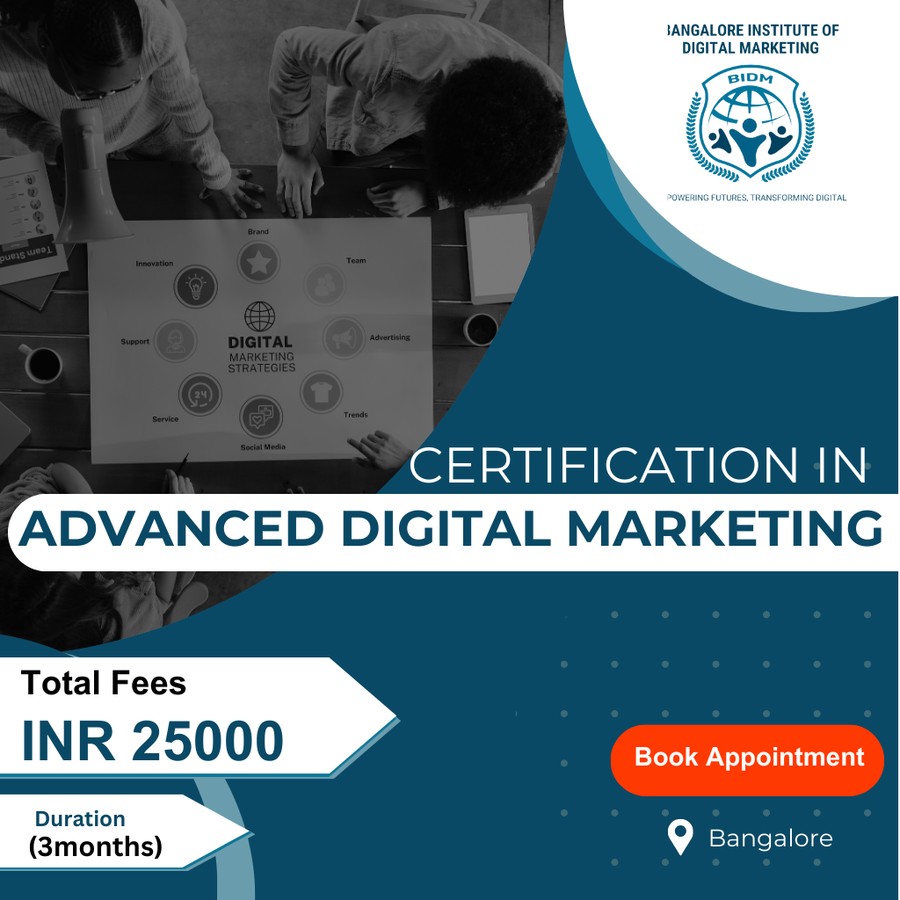 Certification in Advanced Digital Marketing at Bangalore institute of Digital Marketing, Bengaluru/Bangalore