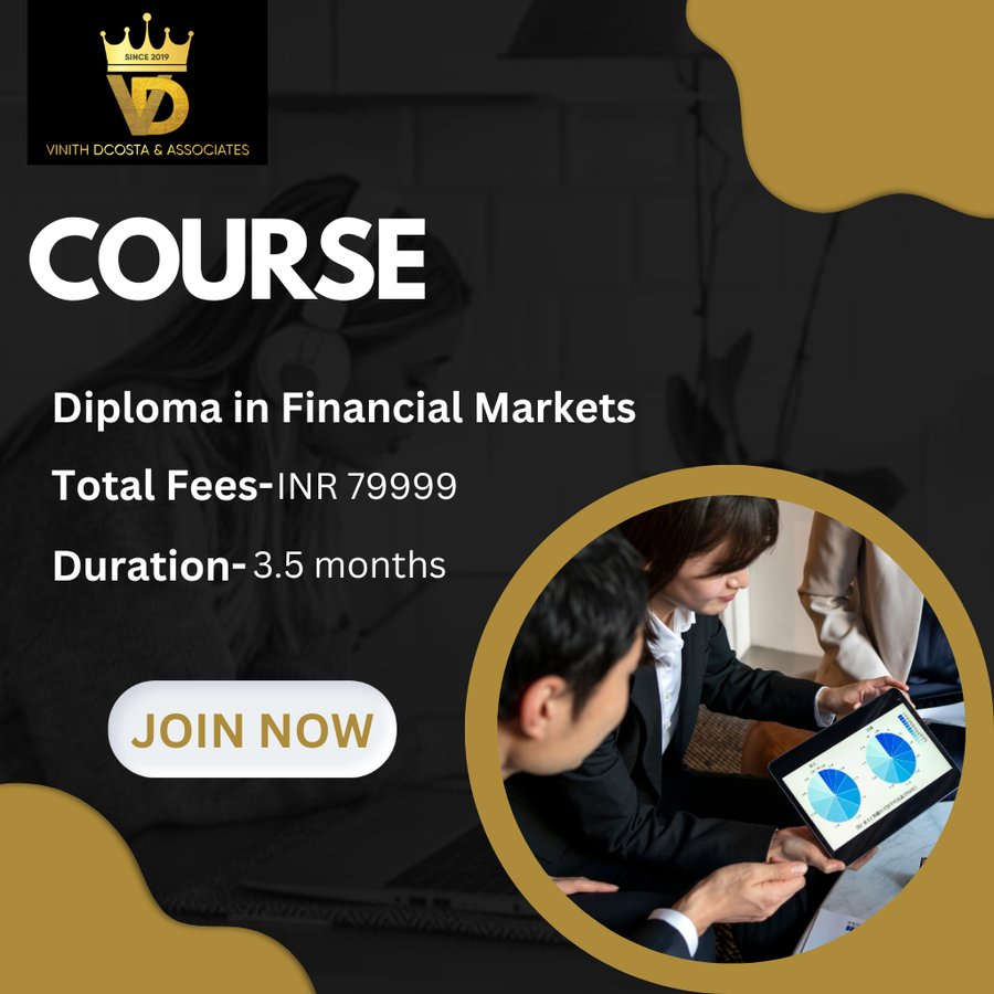 Diploma in Financial Markets at Vinith Dcosta & Associates, Bengaluru/Bangalore
