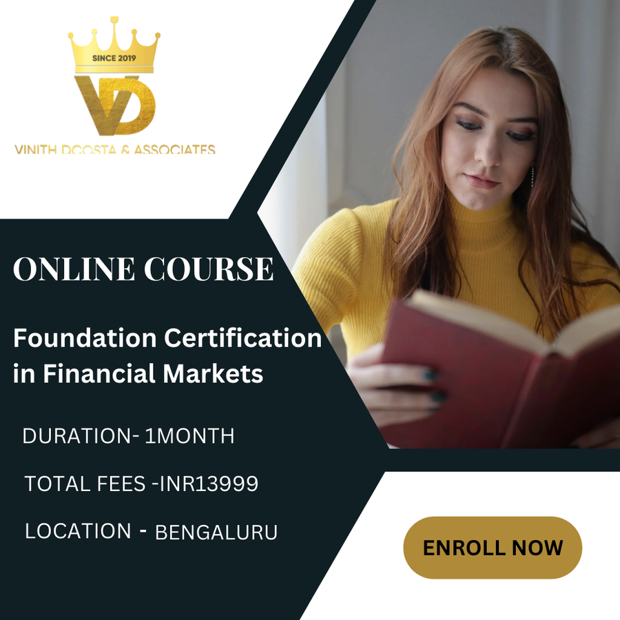 Foundation Certification in Financial Markets at Vinith Dcosta & Associates, Bengaluru/Bangalore