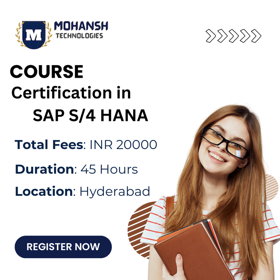 Admission Open for Certification in SAP S/4 HANA at Mohansh Technologies, Hyderabad