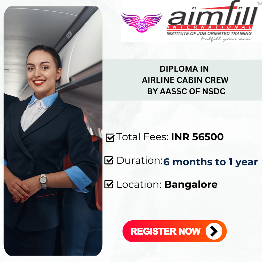 Admission Open for Diploma in Airline Cabin Crew at AIMFILL AVIATION TRAINING ACADEMY , Bengaluru/Bangalore