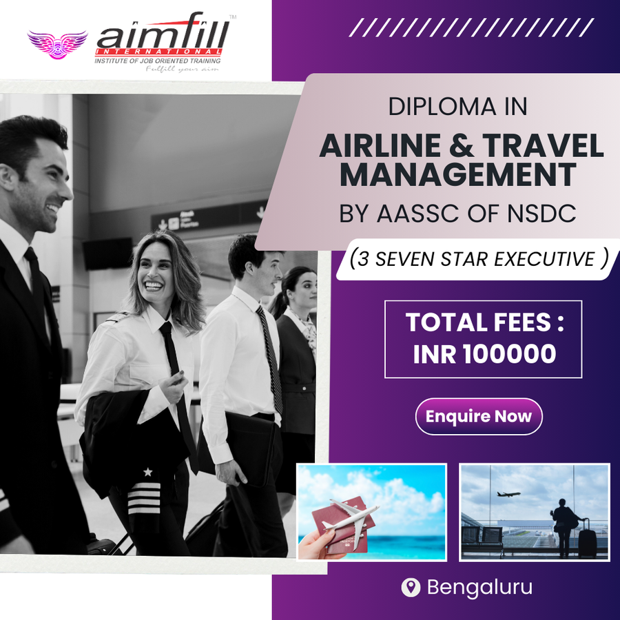 Admission Open for Airline & Travel Management  at AIMFILL AVIATION TRAINING ACADEMY , Bengaluru/Bangalore