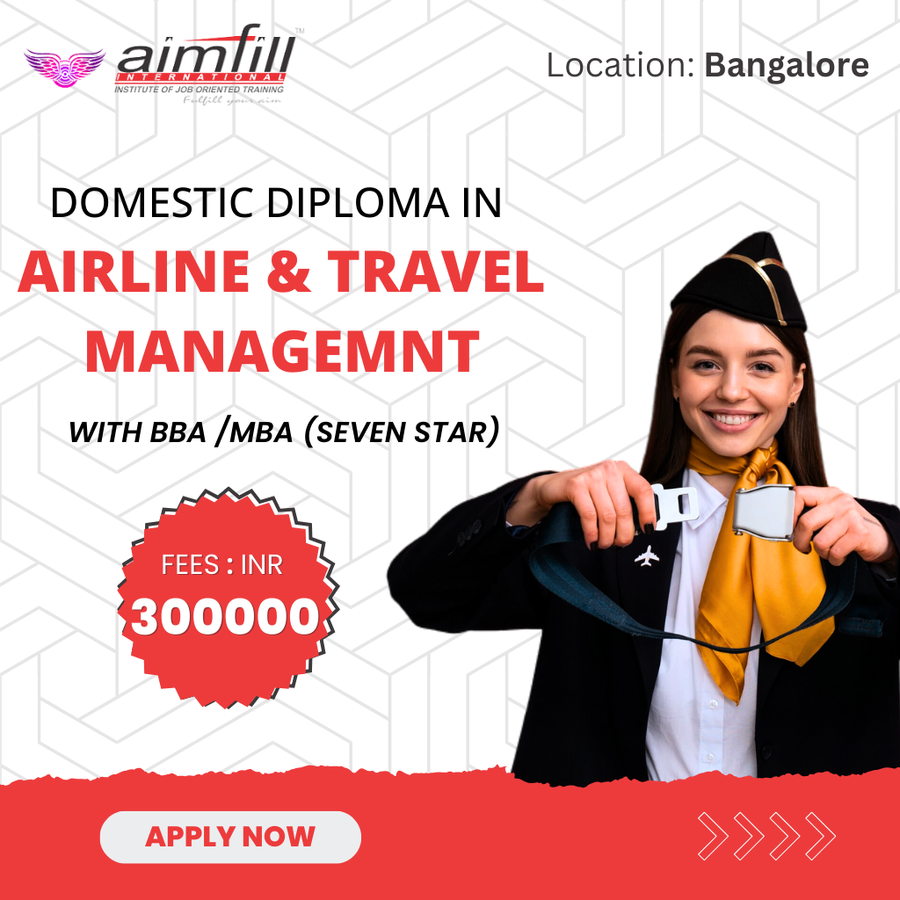 Admission Open for Travel Management with UG/PG  at AIMFILL AVIATION TRAINING ACADEMY , Bengaluru/Bangalore
