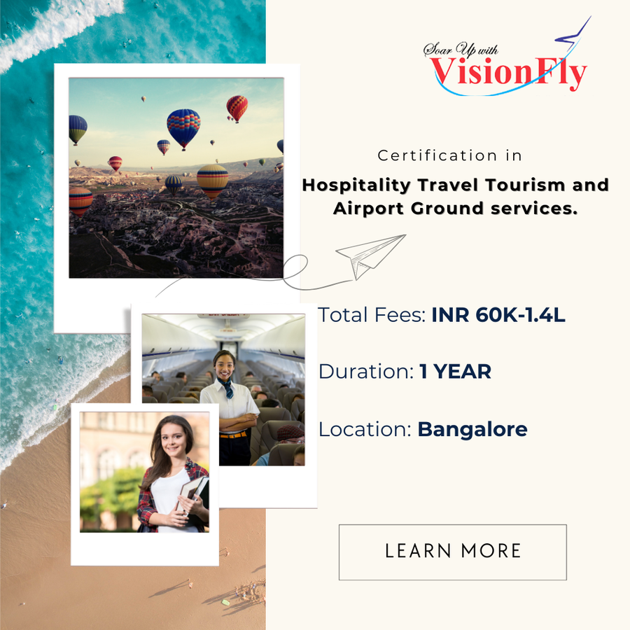 Certif in Hospitality, Travel Tourism & Airport GS at VisionFly, Bengaluru/Bangalore