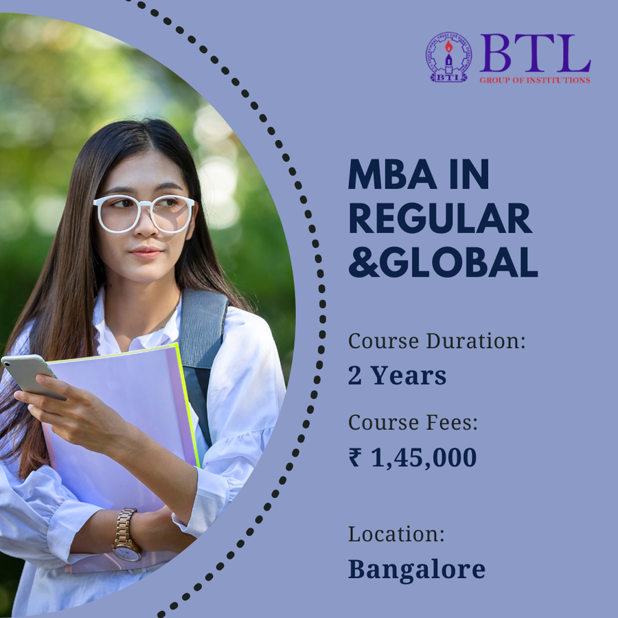 MBA in Regular & Global at BTL Group of Institutions, Bengaluru/Bangalore