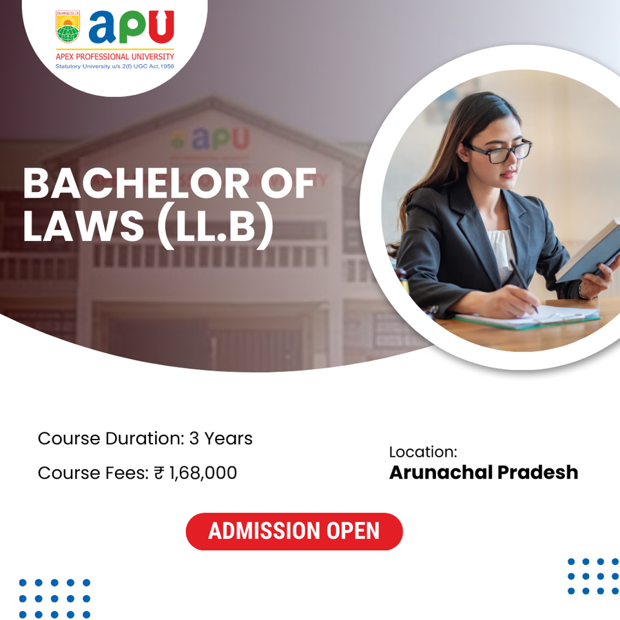 Bachelor of Laws (LL.B) at Apex Professional University (APU) , Arunachal Pradesh - Other