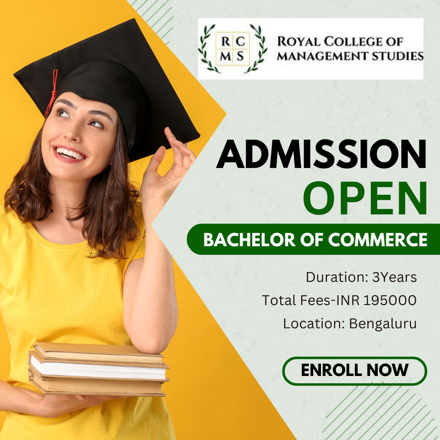 Bachelor of Commerce (B.COM) at ROYAL COLLEGE OF MANAGEMENT STUDIES, Bengaluru/Bangalore