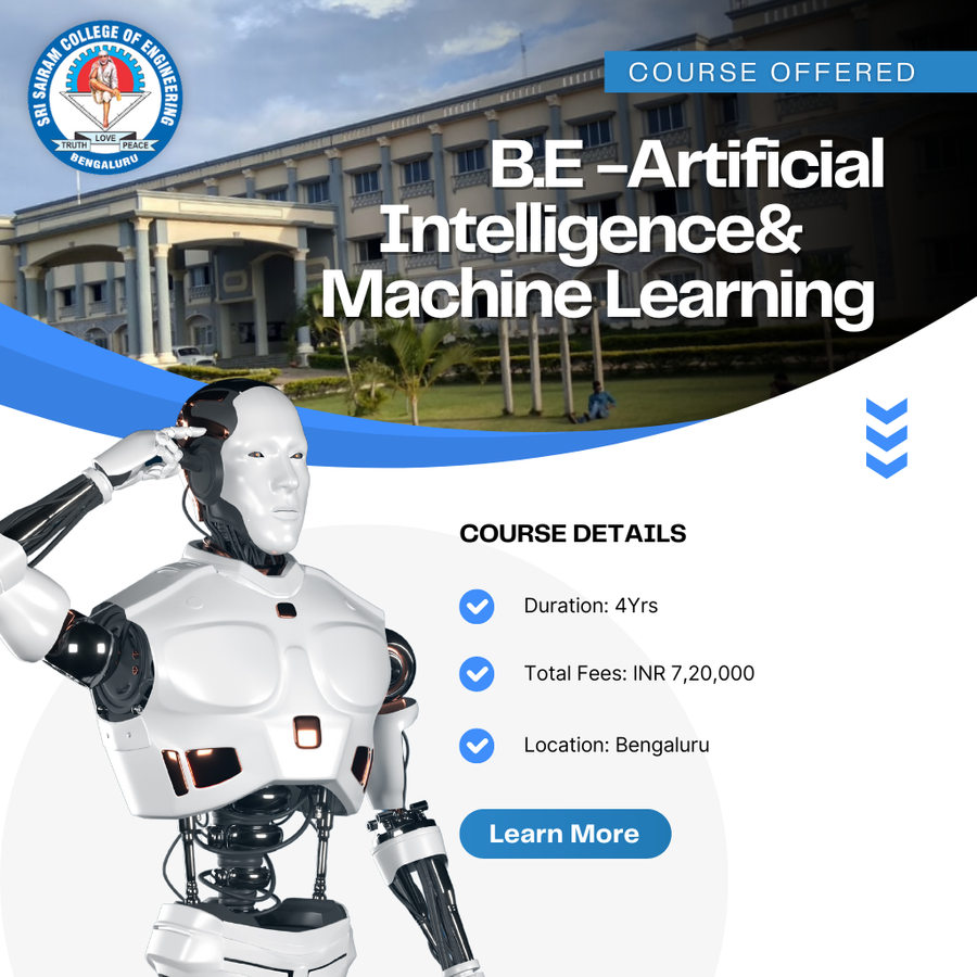 B.E in Artificial Intelligence & Machine Learning at Sri Sairam College , Bengaluru/Bangalore