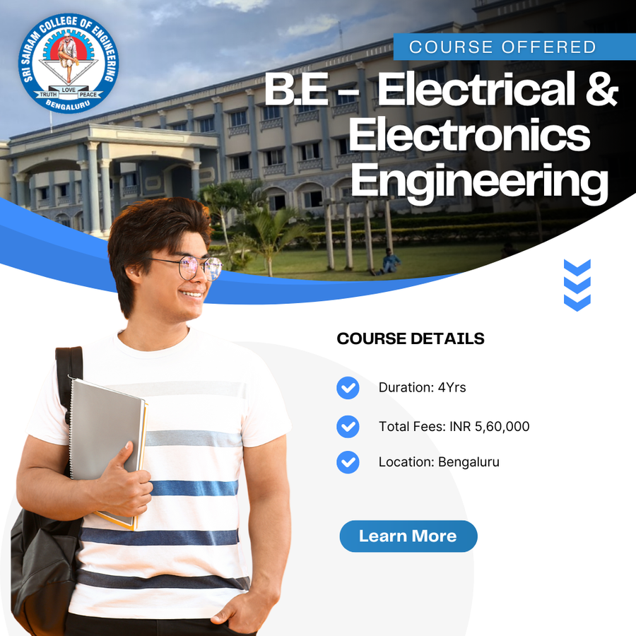 Admission open for B.E in EEE at Sri Sairam College , Bengaluru/Bangalore