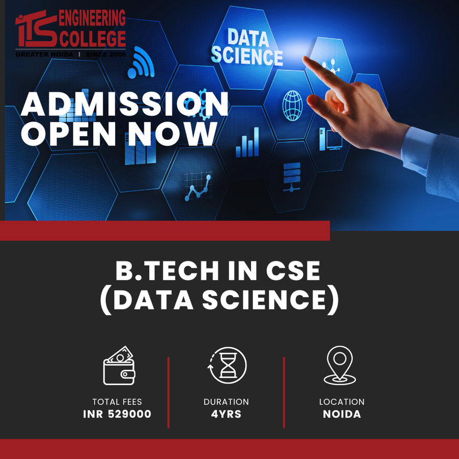 B.Tech in CSE (Data Science) at ITS Engineering College, Noida