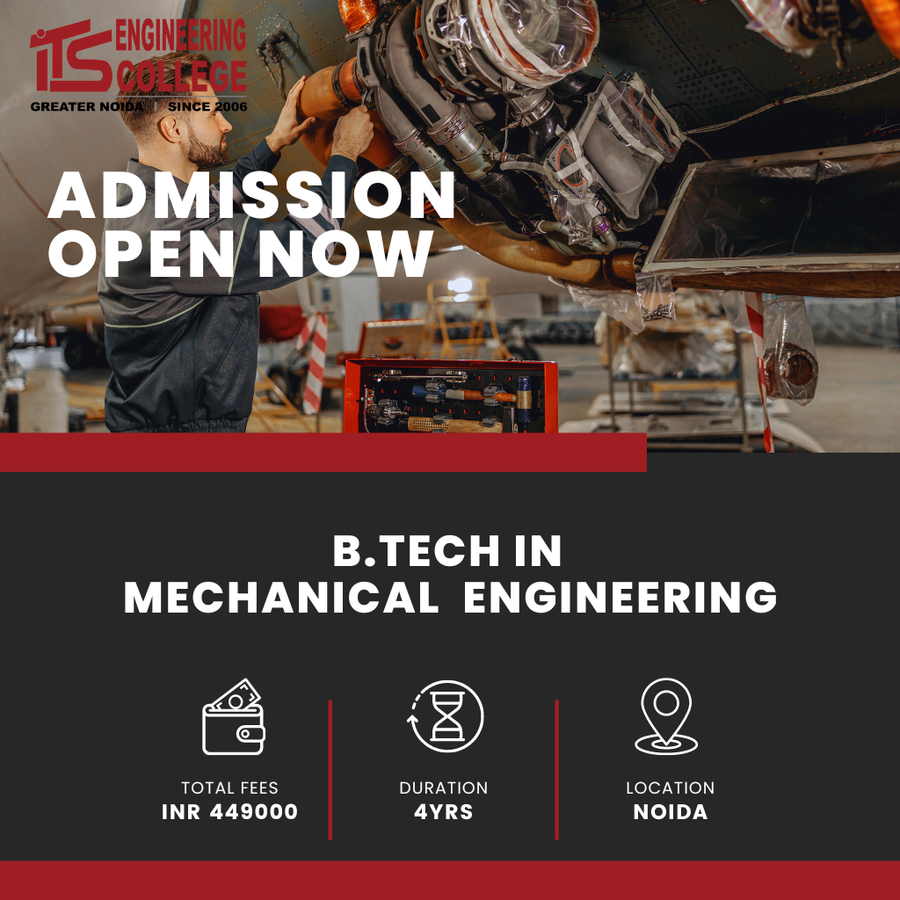 B.Tech in Mechanical Engineering (ME) at ITS Engineering College, Noida
