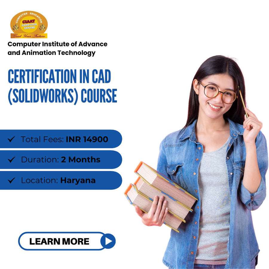 Certification in CAD (SolidWorks) Course at Computer Institute of Advance & Animation Tech , Haryana - Other