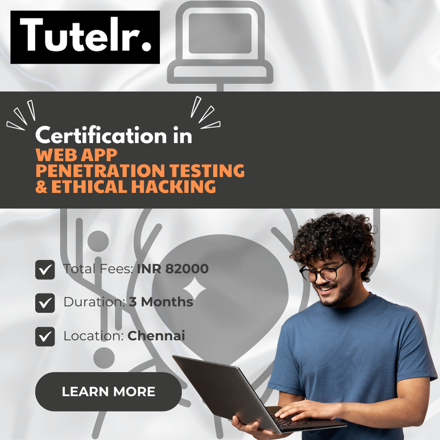 Certification in Web App Penetration Testing  at Tutelr Infosec Private Limited, Chennai