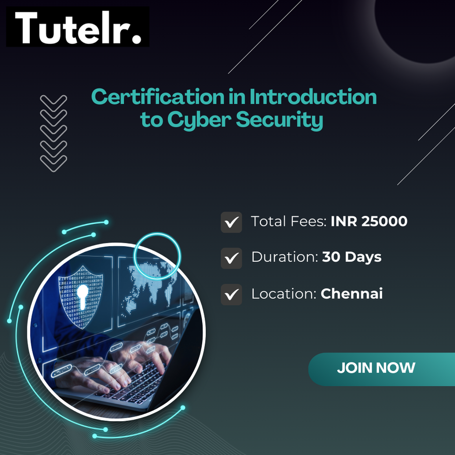 Certification in Introduction to Cyber Security  at Tutelr Infosec Private Limited, Chennai