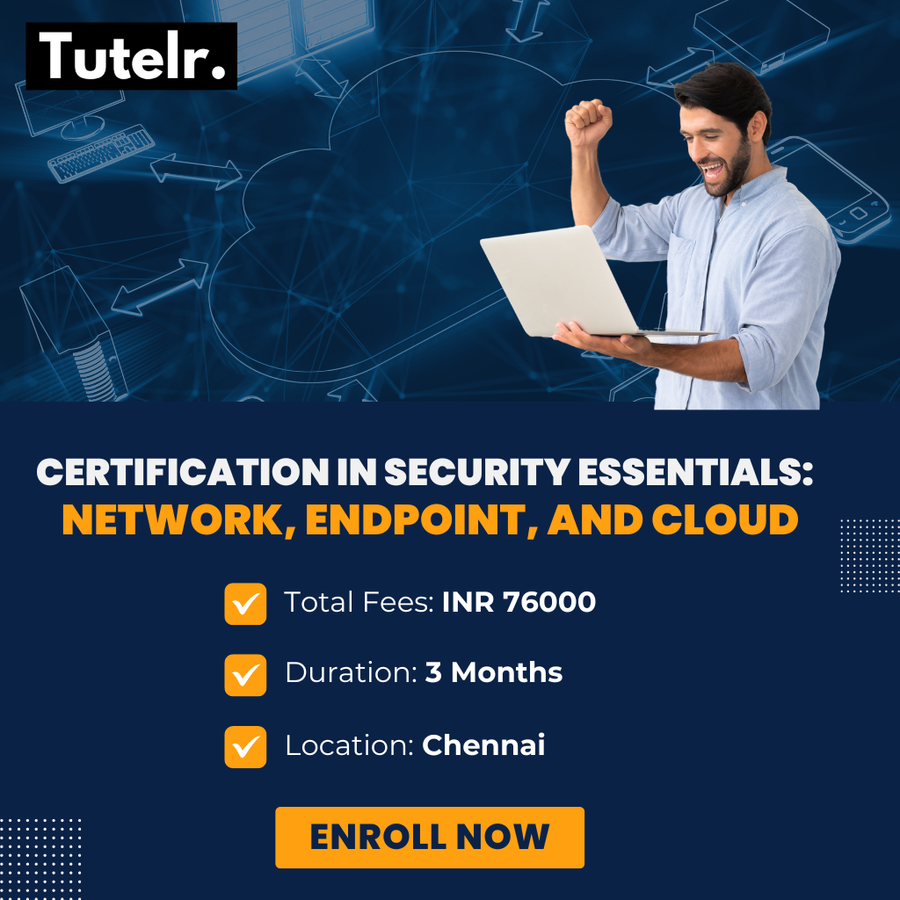Certification in Security Essentials at Tutelr Infosec Private Limited, Chennai
