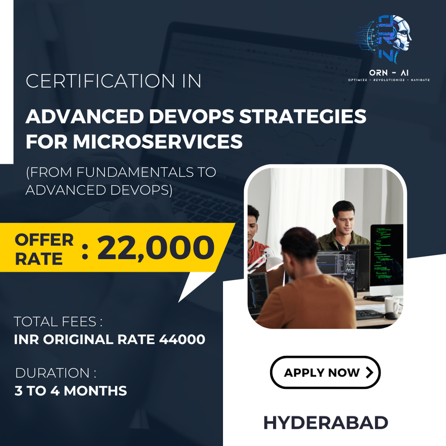 Certification in Advanced DevOps  at ORN-AI private Limited , Hyderabad