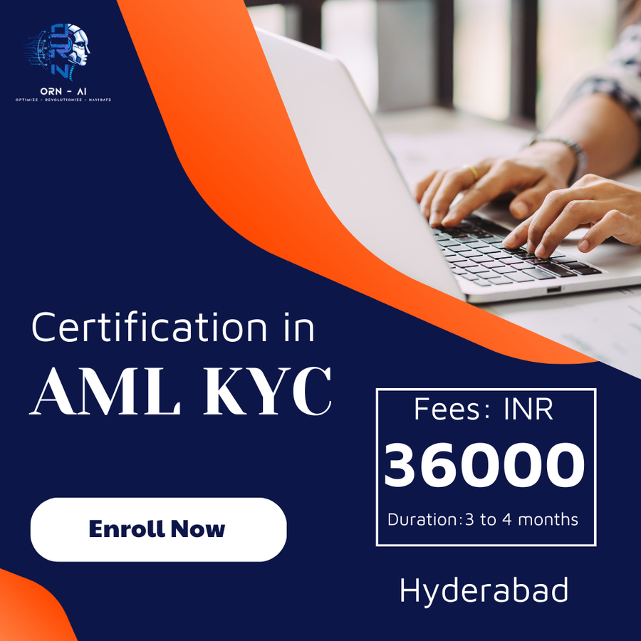 CERTIFICATION IN AML KYC at ORN AI Private Limited, Hyderabad
