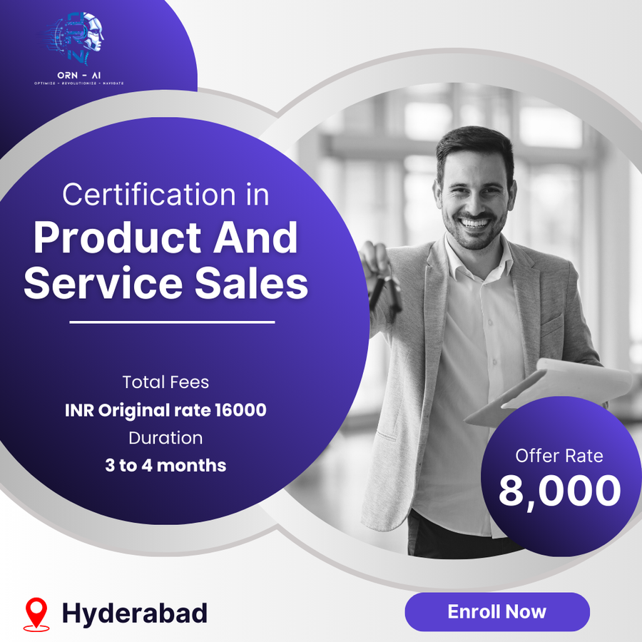 CERTIFICATION IN PRODUCT AND SERVICE SALES at ORN AI Private Limited, Hyderabad