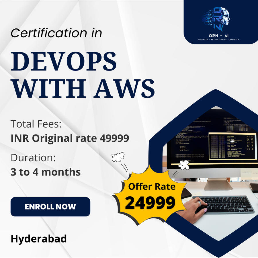 CERTIFICATION IN  DEVOPS WITH AWS at ORN AI Private Limited, Hyderabad