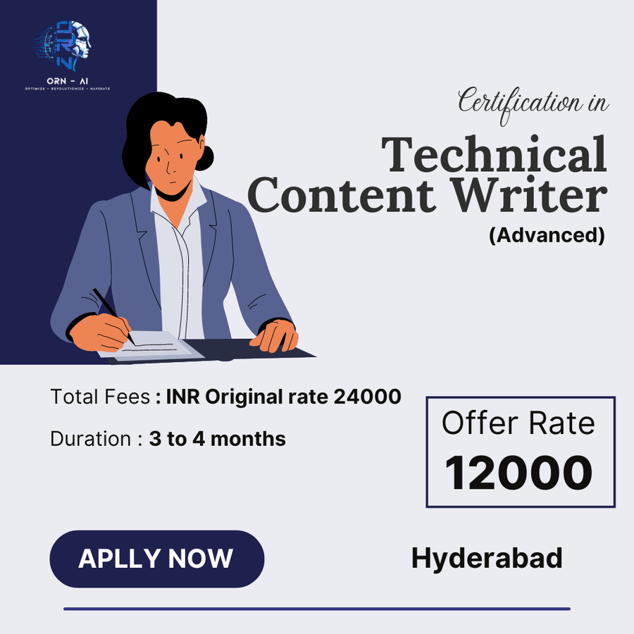 Certification in Advanced Technical Content Writer at ORN AI Private Limited, Hyderabad