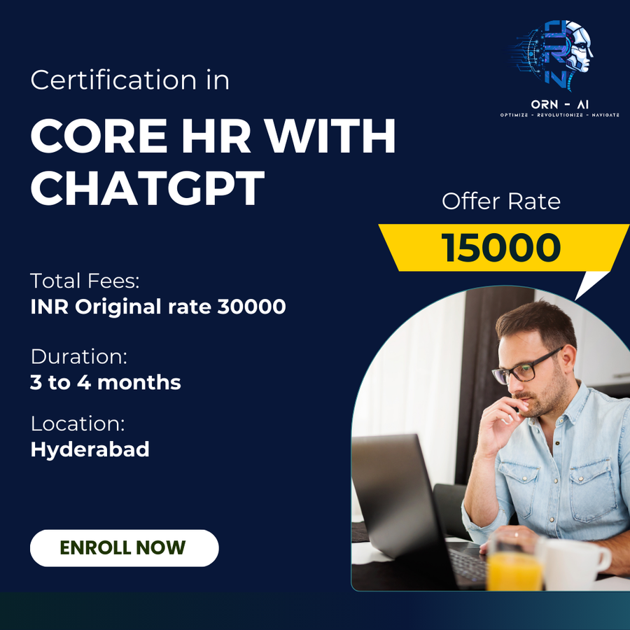 CERTIFICATION IN CORE HR WITH CHATGPT at ORN AI Private Limited, Hyderabad